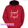 Loyal Royal Hoodie