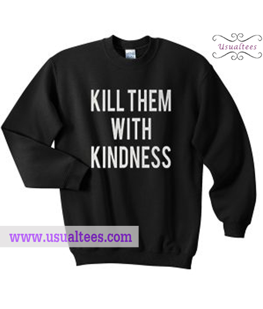 kindness sweatshirt