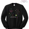 Do You Think Of Me When You Can’t Sleep Sweatshirt