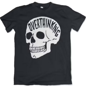 Overthinking T-shirt AA